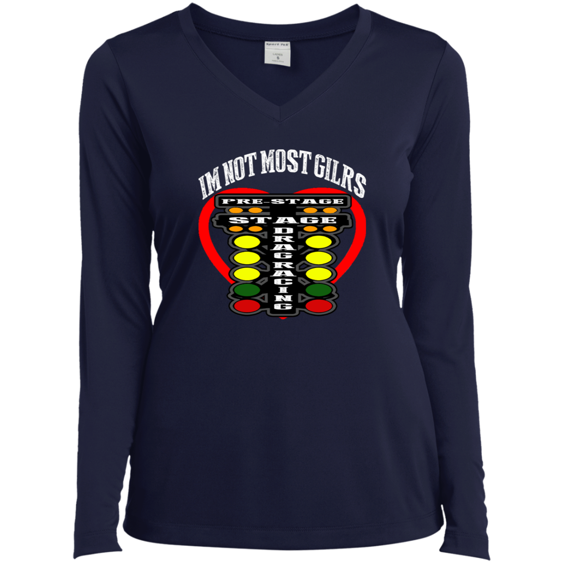 I'm Not Most Girls Drag Racing Ladies’ Long Sleeve Performance V-Neck Tee