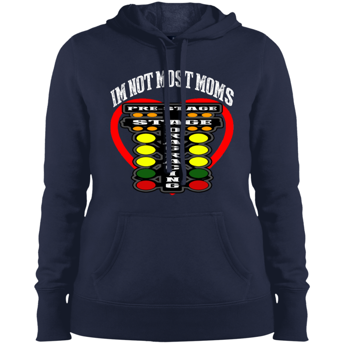 I'm Not Most Moms Drag Racing Ladies' Pullover Hooded Sweatshirt