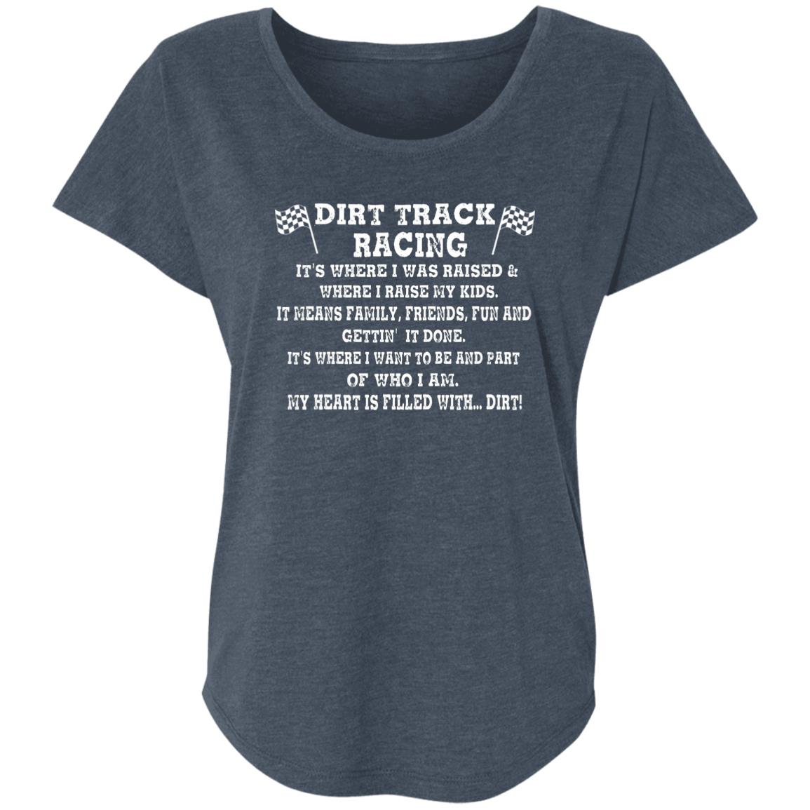 Dirt Track Racing It's Where I Was Raised Ladies' Triblend Dolman Sleeve