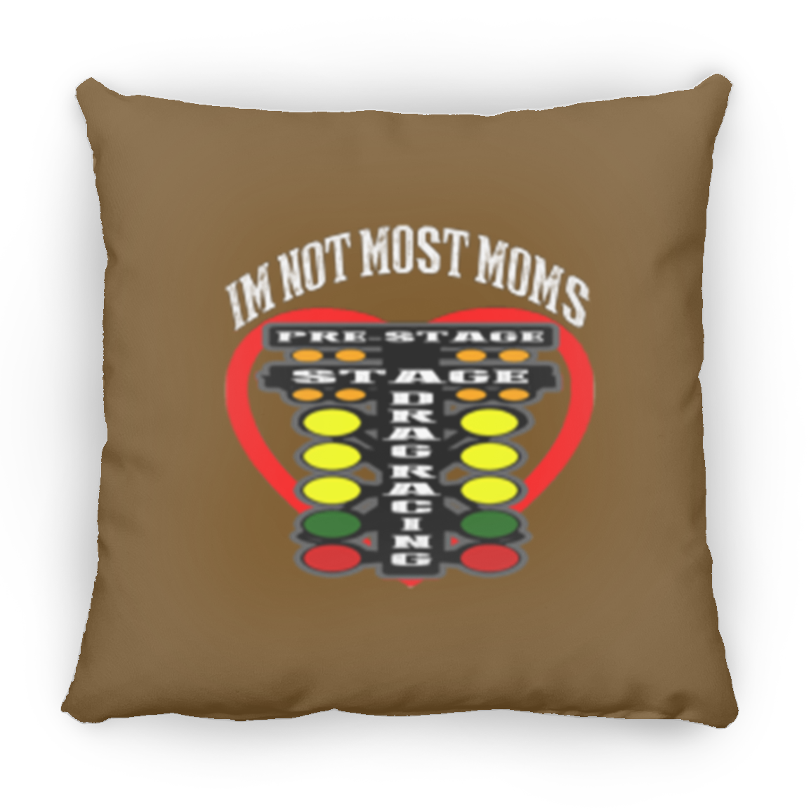 I'm Not Most Moms Drag Racing Medium Square Pillow