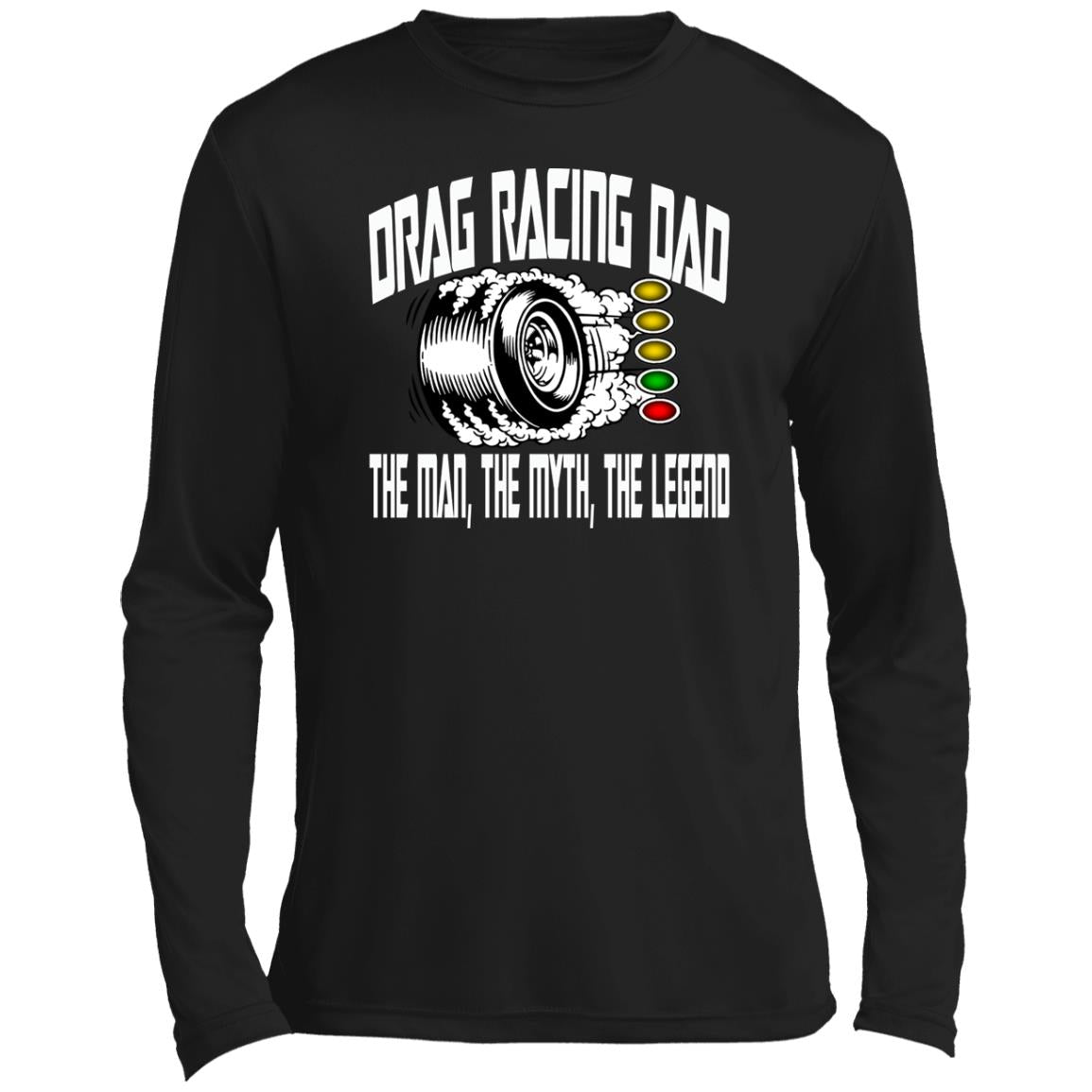 Drag Racing Dad Men’s Long Sleeve Performance Tee