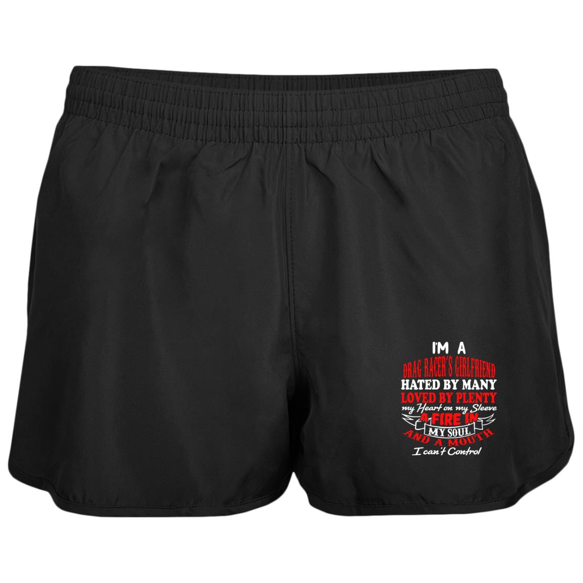 I'm A Drag Racer's Girlfriend Hated By Many Loved By Plenty Ladies' Wayfarer Running Shorts