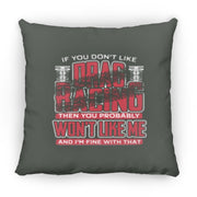 If You Don't Like Drag Racing Large Square Pillow