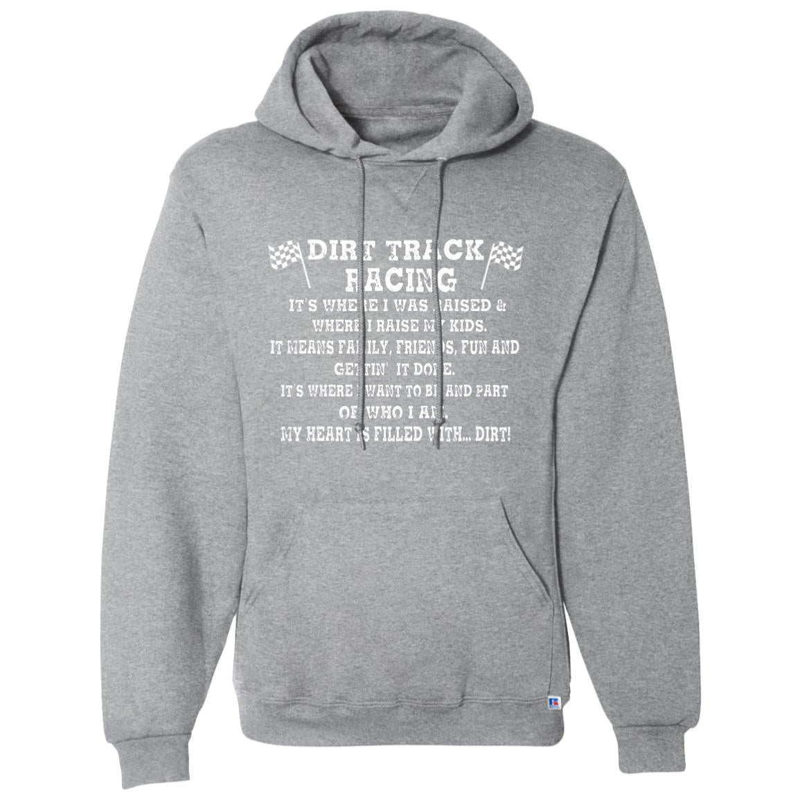 Dirt Track Racing It's Where I Was Raised Dri-Power Fleece Pullover Hoodie