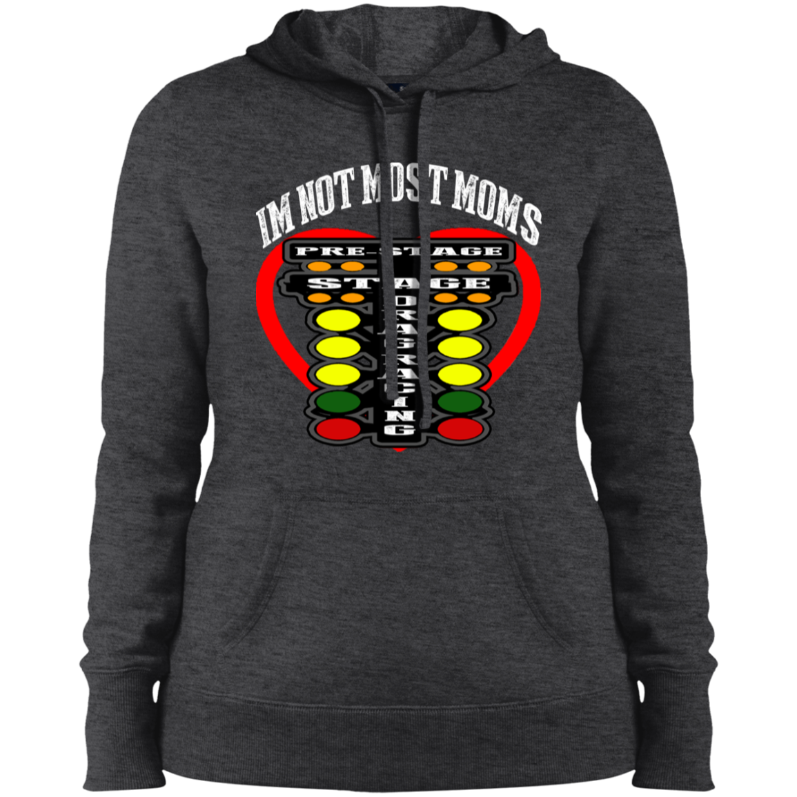 I'm Not Most Moms Drag Racing Ladies' Pullover Hooded Sweatshirt