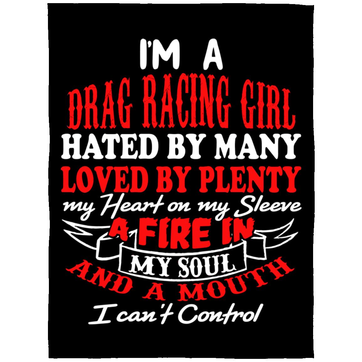 I'm A Drag Racing Girl Hated By Many Loved By Plenty Arctic Fleece Blanket 60x80