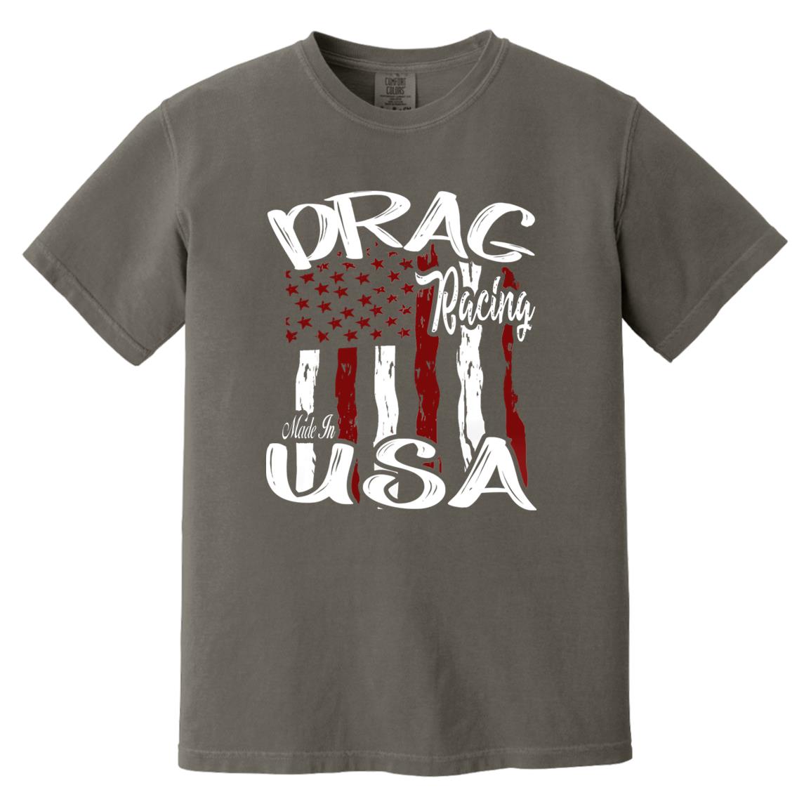 Drag Racing Made In USA Heavyweight Garment-Dyed T-Shirt