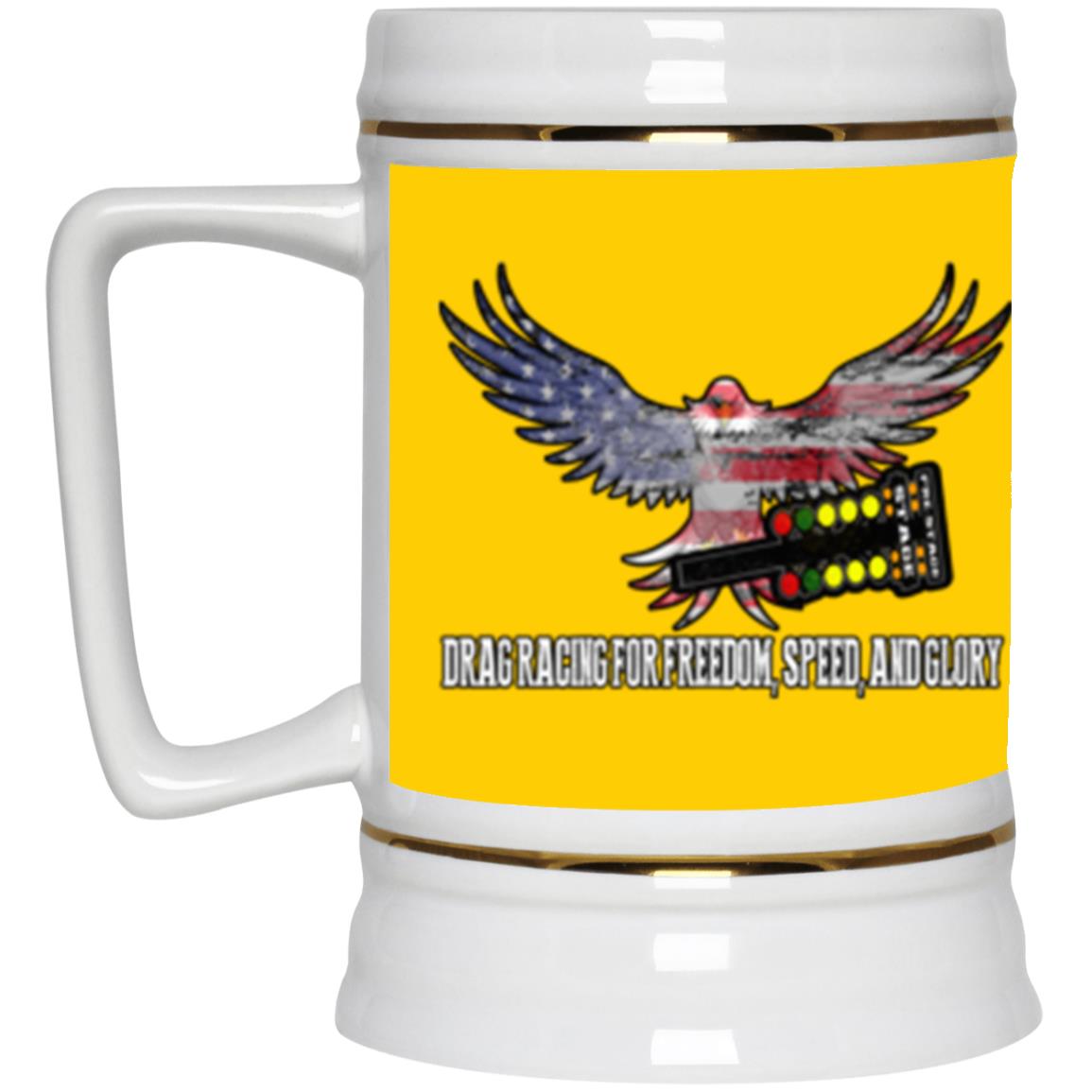 Drag Racing for Freedom, Speed, and Glory Beer Stein 22oz.