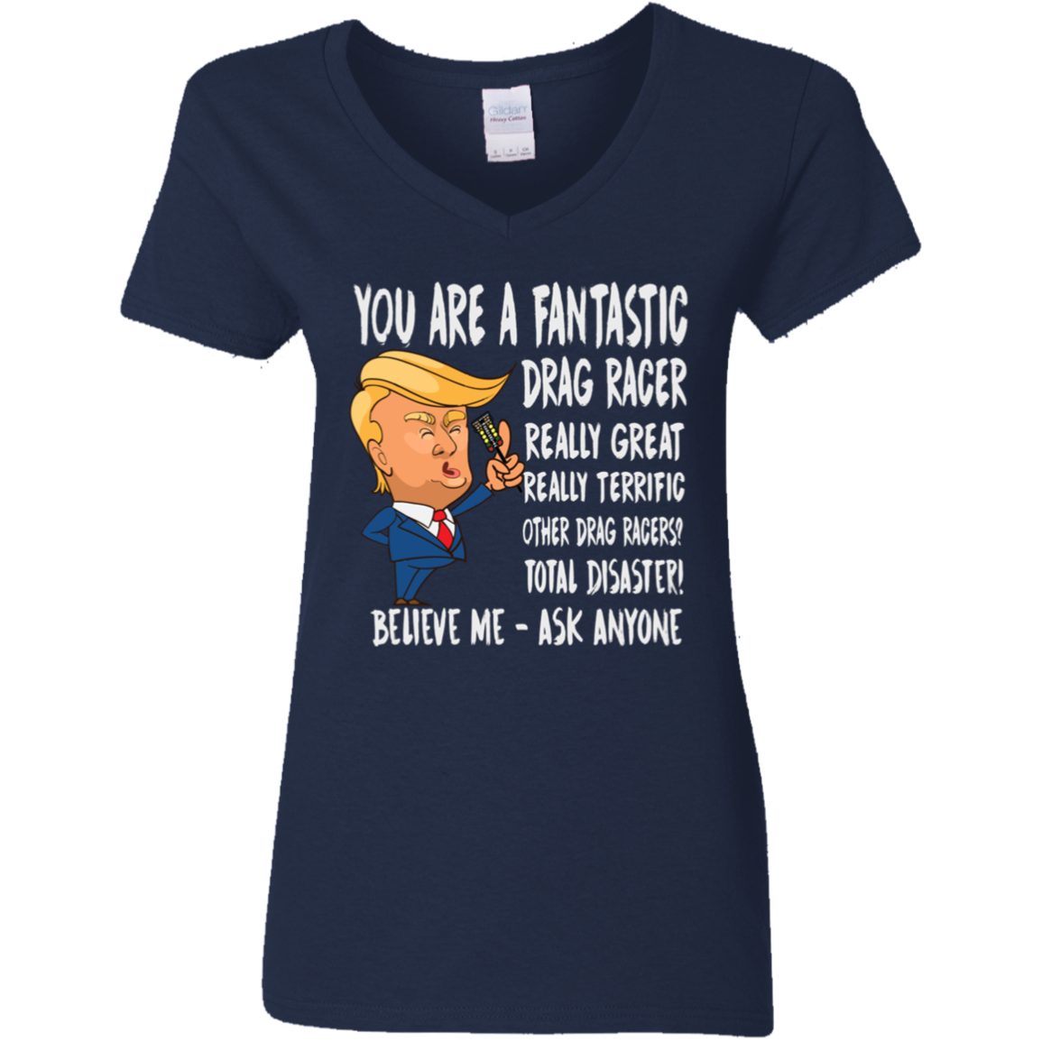 You're A Fantastic Drag Racer Women's V-Neck T-Shirts