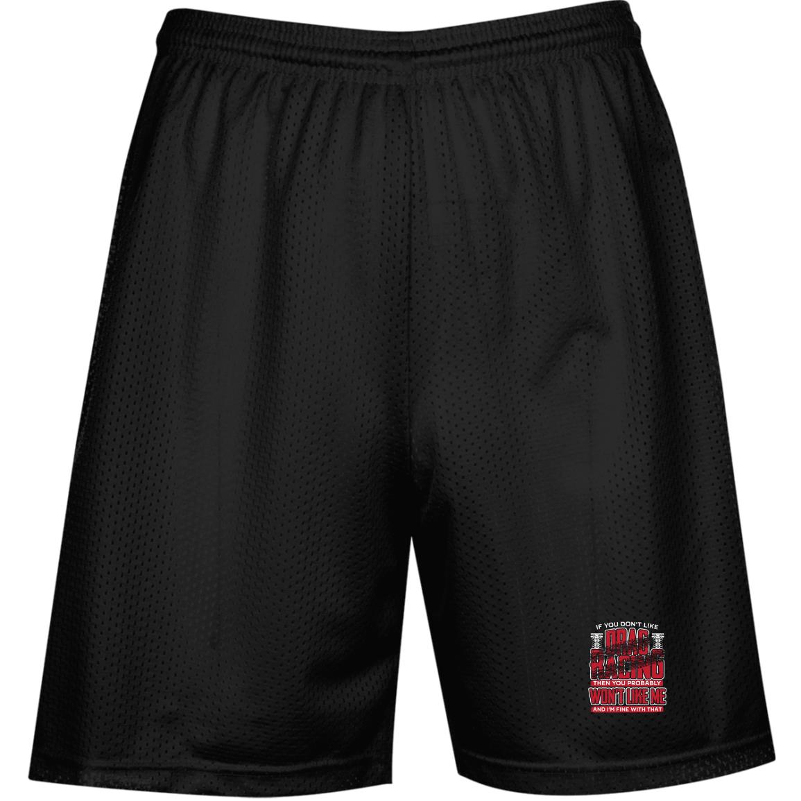 If You Don't Like Drag Racing Performance Mesh Shorts
