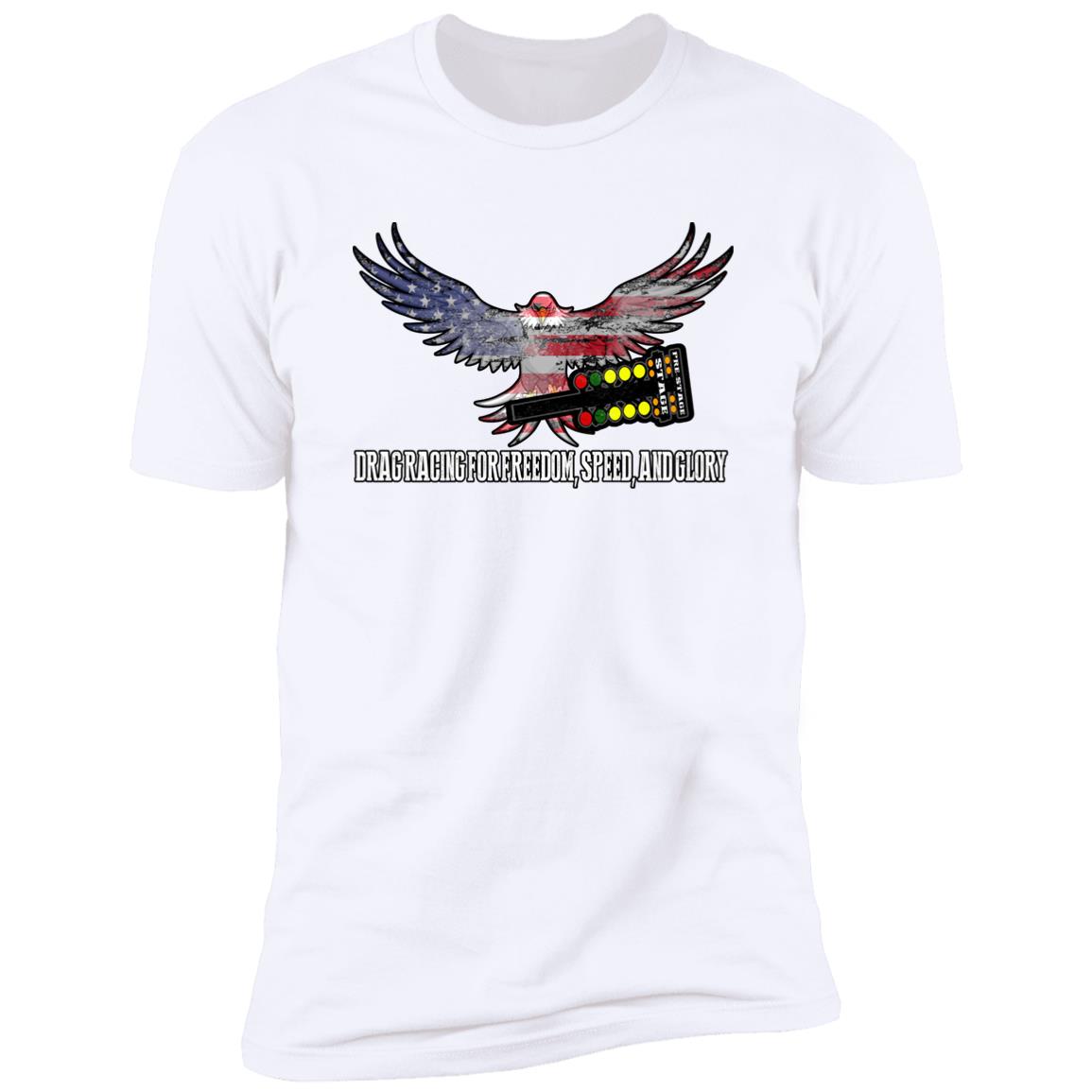 Drag Racing for Freedom, Speed, and Glory Premium Short Sleeve T-Shirt