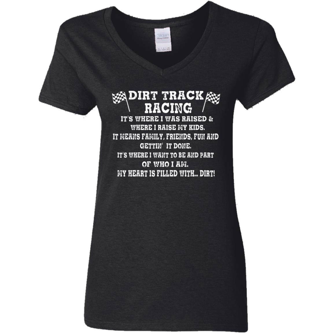 Dirt Track Racing It's Where I Was Raised Ladies' 5.3 oz. V-Neck T-Shirt