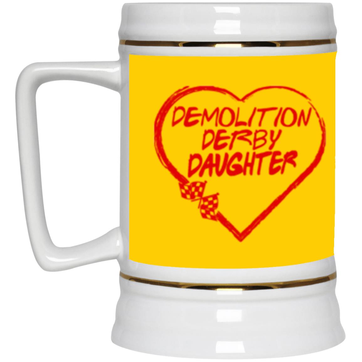 Demolition Derby Daughter Heart Beer Stein 22oz.