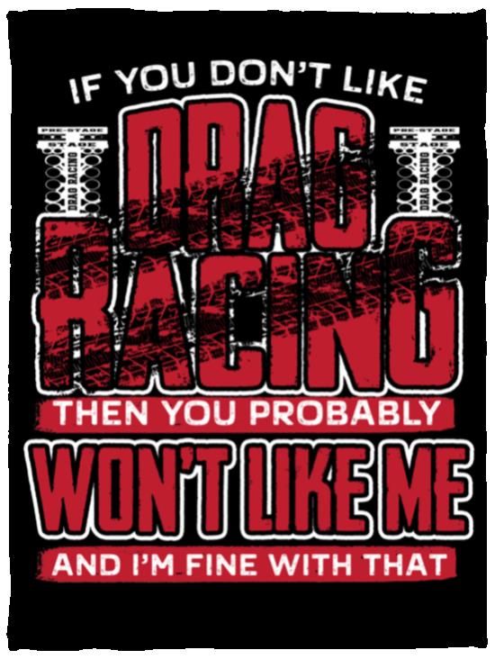 If You Don't Like Drag Racing Cozy Plush Fleece Blanket - 30x40