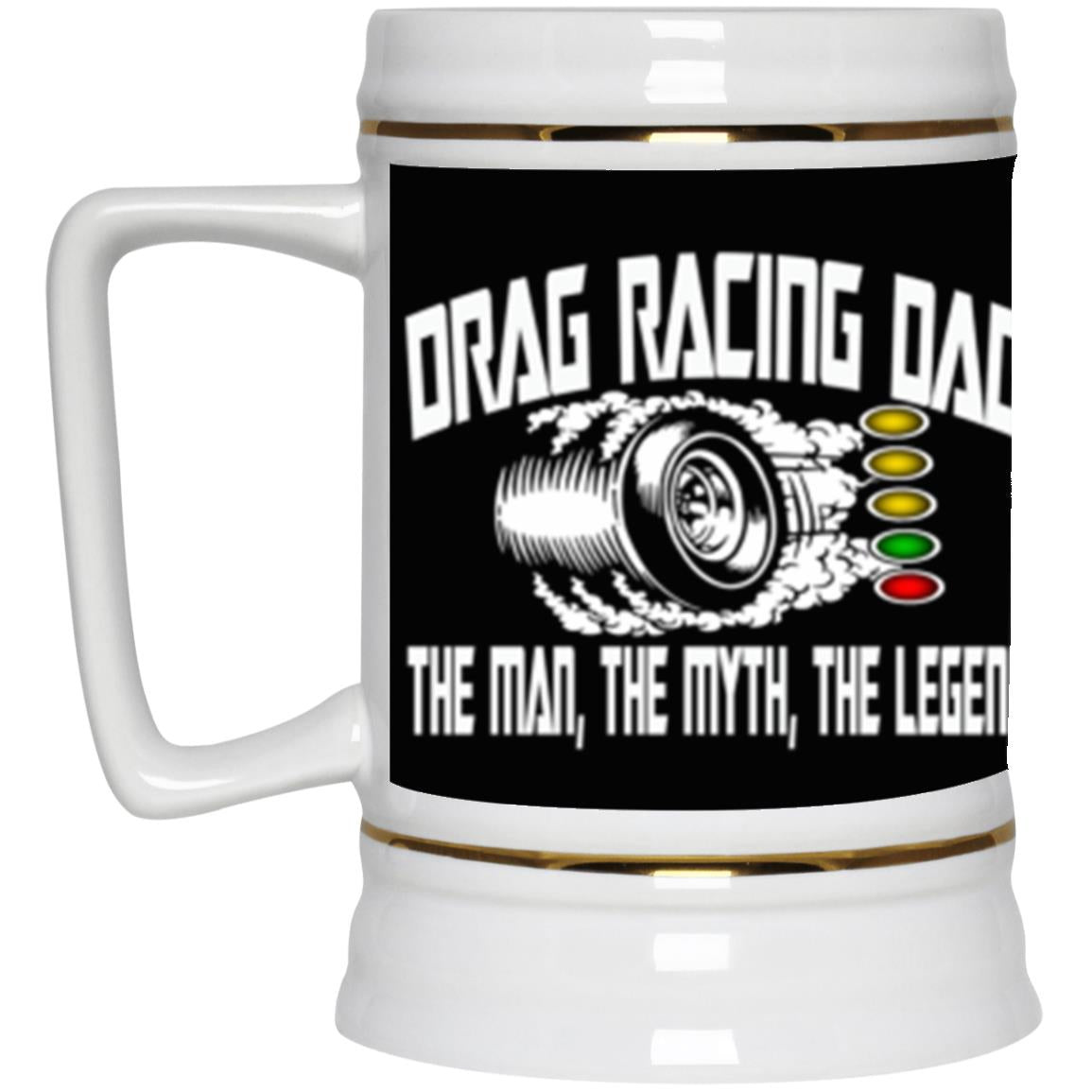 Drag Racing Dad Beer Stein 22oz.