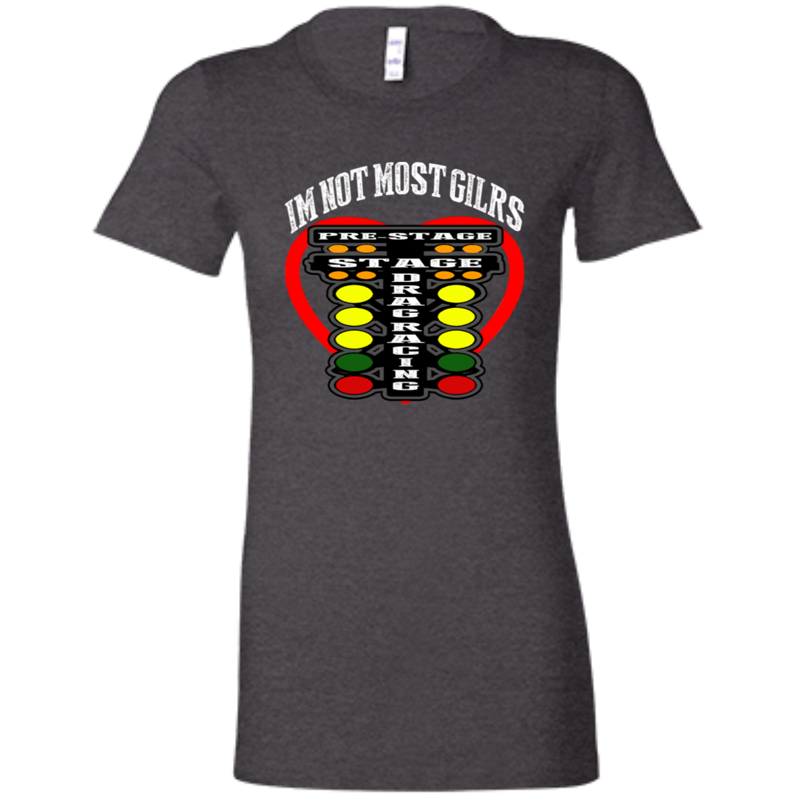 I'm Not Most Girls Drag Racing Ladies' Favorite T-Shirt