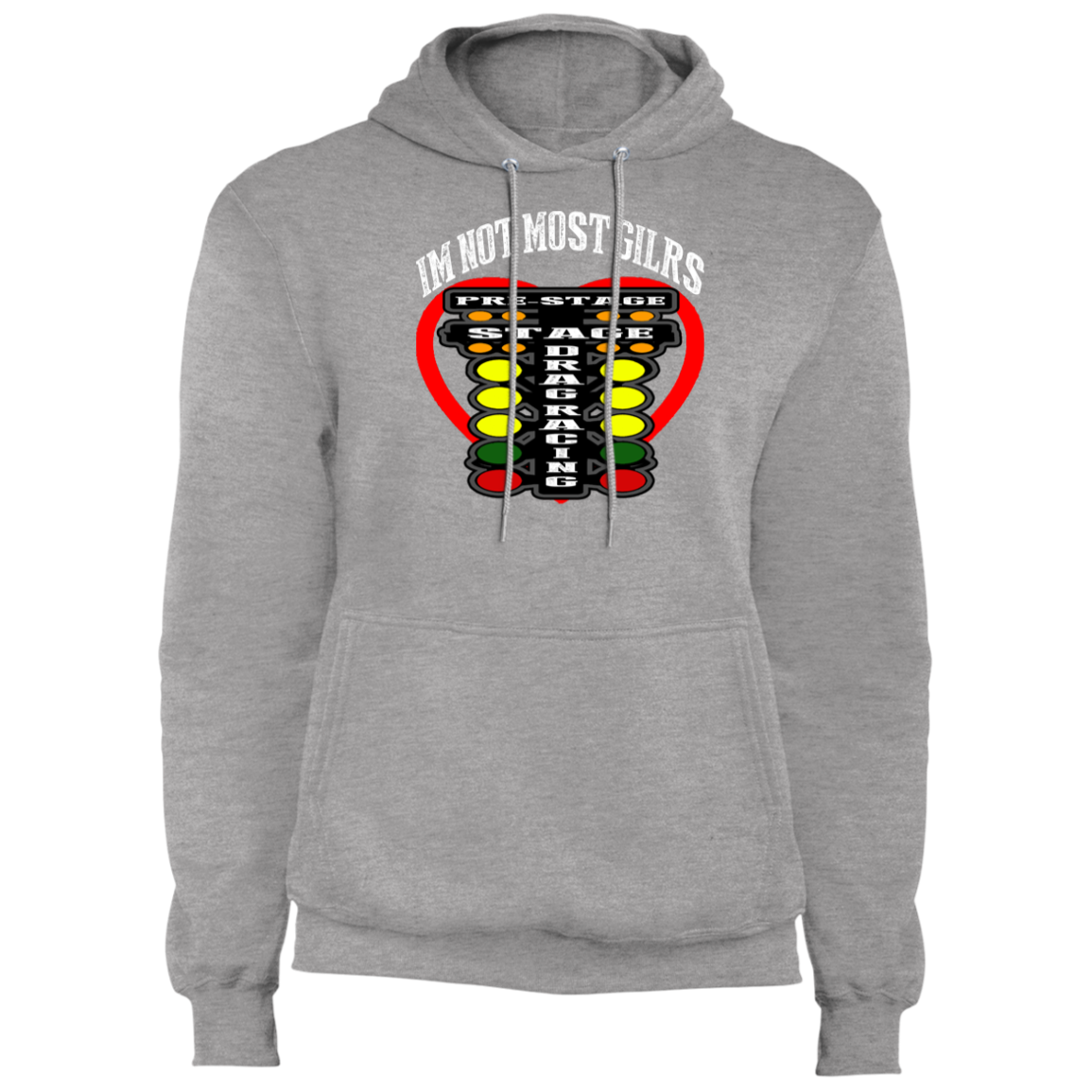 I'm Not Most Girls Drag Racing Core Fleece Pullover Hoodie