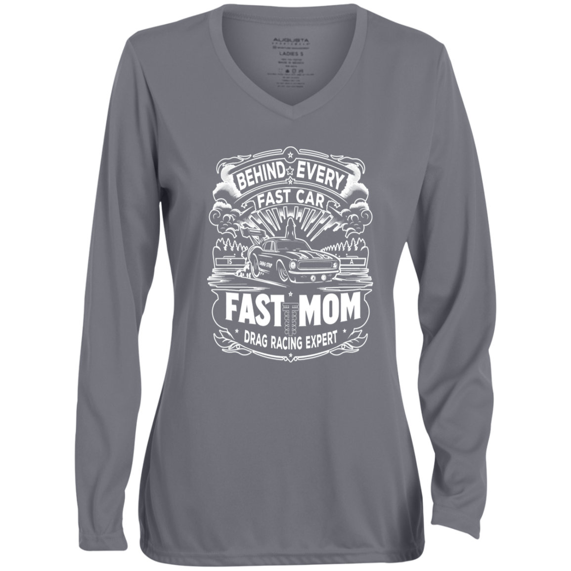 Behind Every Fast Car is a Fast Mom Drag Racing Expert Long Sleeve Shirts