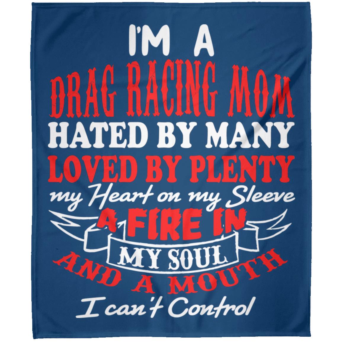 I'm A Drag Racing Mom Hated By Many Loved By Plenty Arctic Fleece Blanket