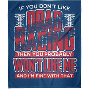 If You Don't Like Drag Racing Arctic Fleece Blanket 50x60