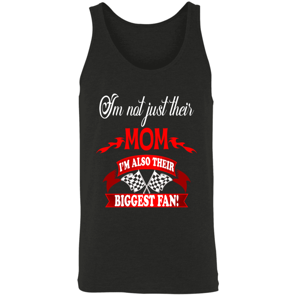 I'm Not Just their Mom I'm Also their Biggest fans Tank Tops