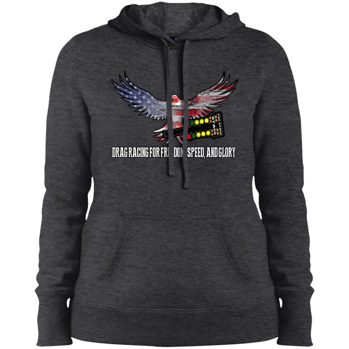 Drag Racing for Freedom, Speed, and Glory Ladies' Pullover Hooded Sweatshirt