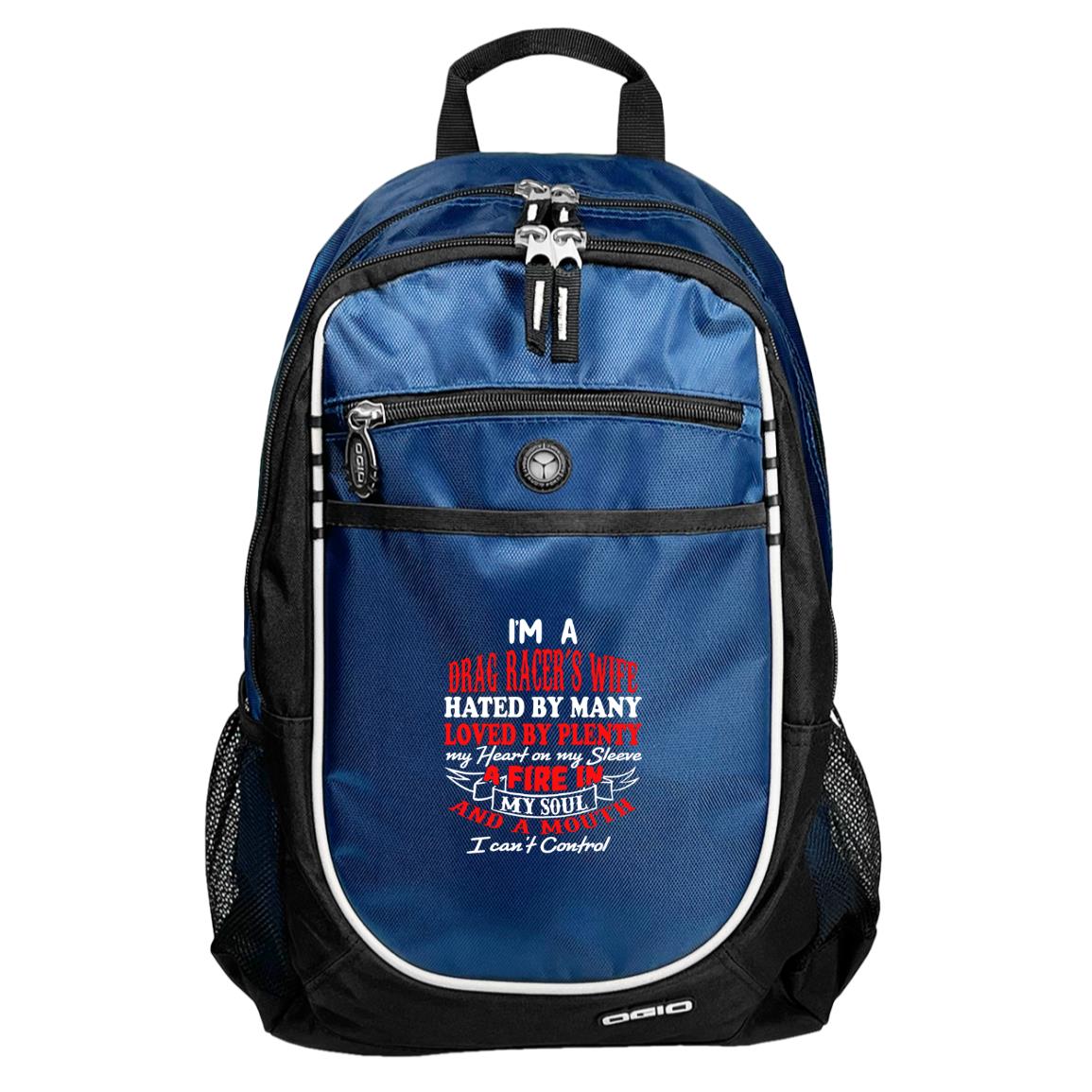 I'm A Drag Racer's Wife Hated By Many Loved By Plenty Rugged Bookbag