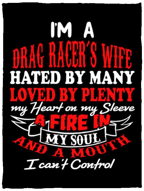 I'm A Drag Racer's Wife Hated By Many Loved By Plenty Cozy Plush Fleece Blanket - 30x40