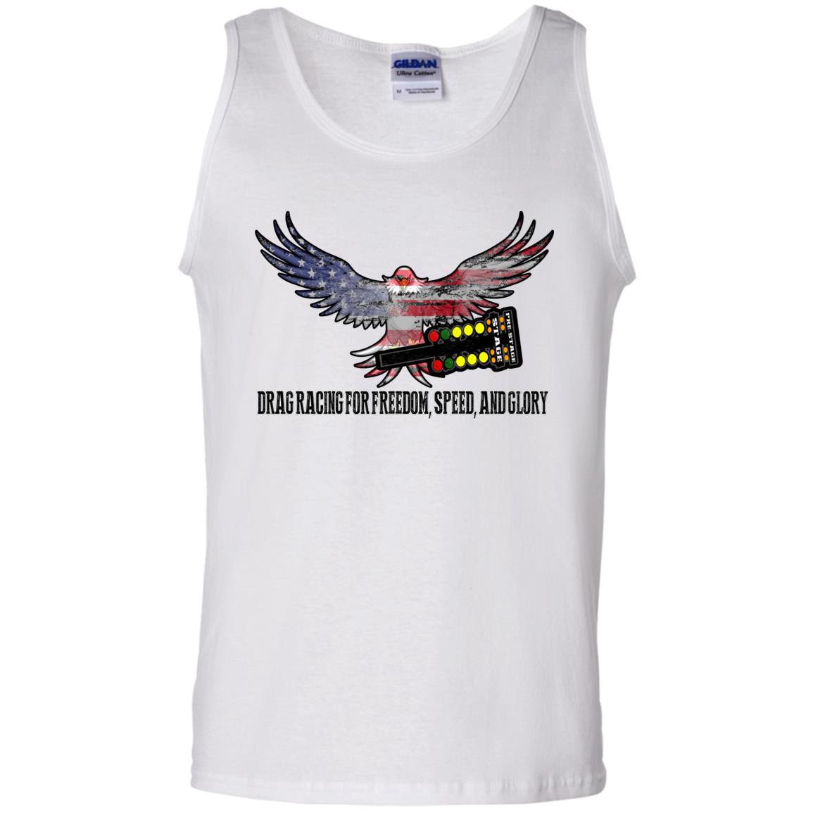 Drag Racing for Freedom, Speed, and Glory 100% Cotton Tank Top