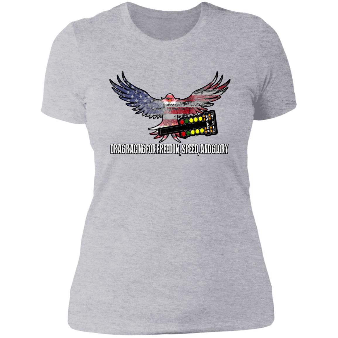 Drag Racing for Freedom, Speed, and Glory Ladies' Boyfriend T-Shirt