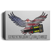 Drag Racing for Freedom, Speed, and Glory Deluxe Landscape Canvas