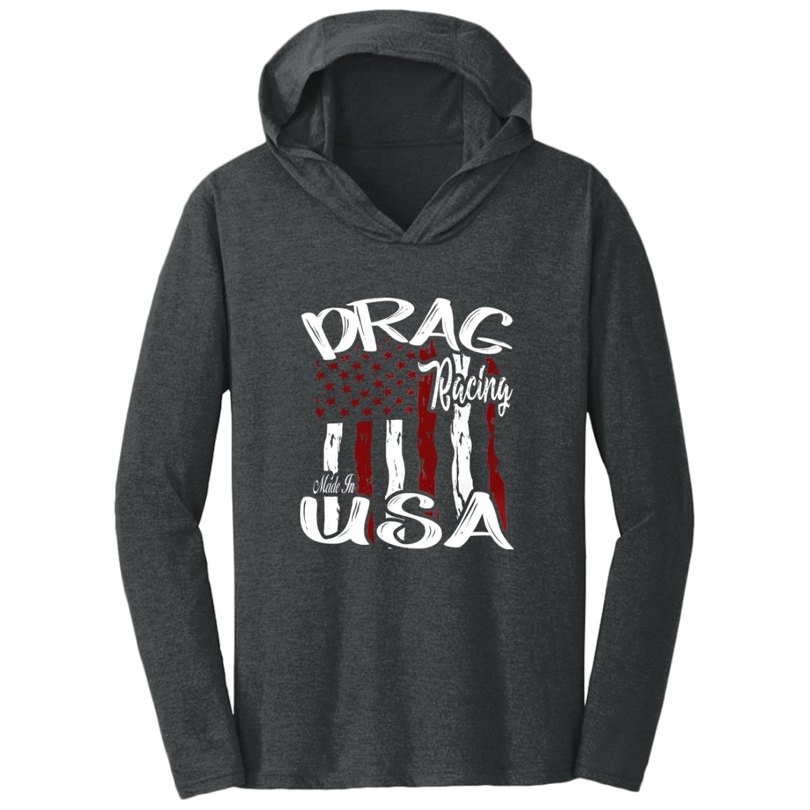 Drag Racing Made In USA Triblend T-Shirt Hoodie