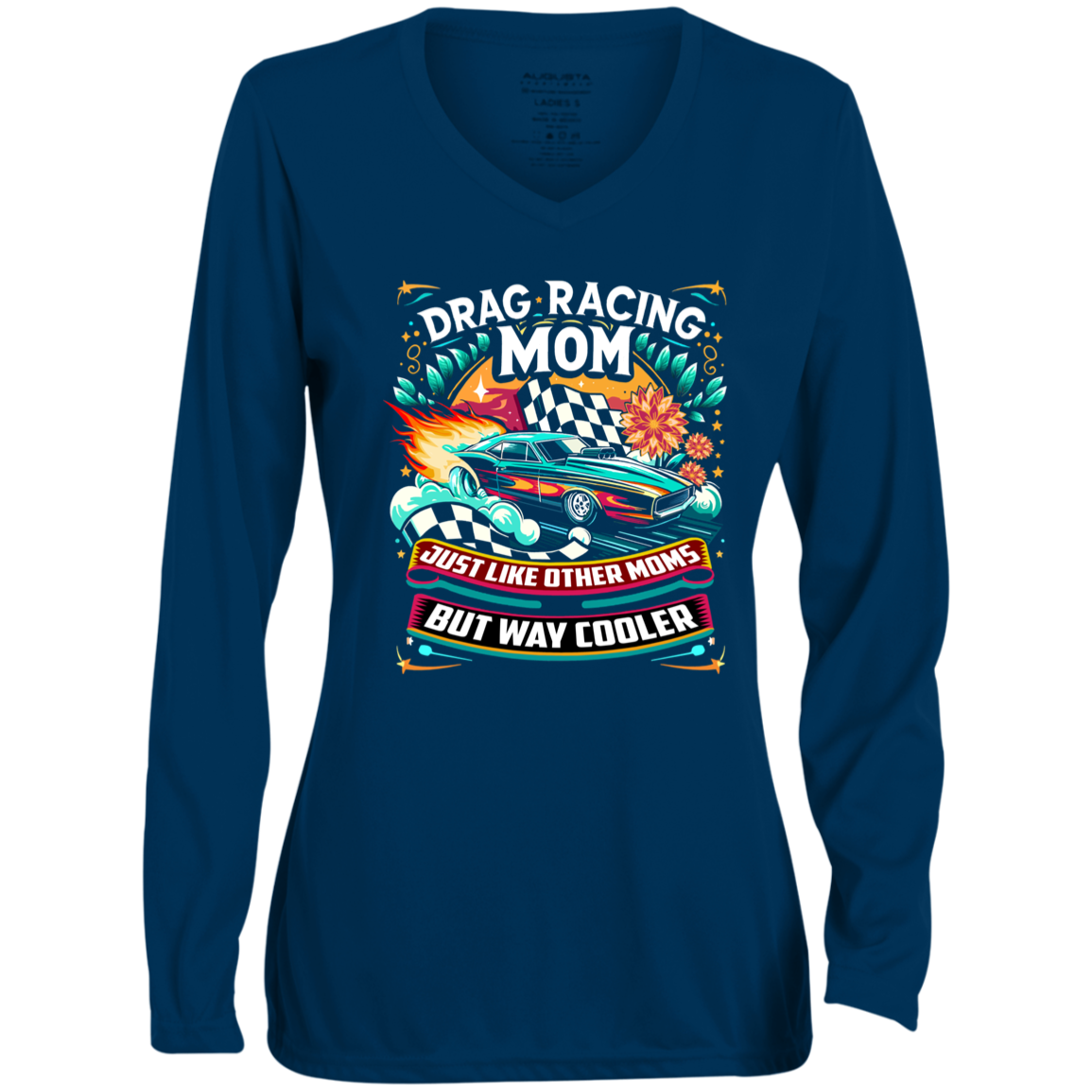 Drag Racing Mom Just Like Other Moms Long Sleeve Tees