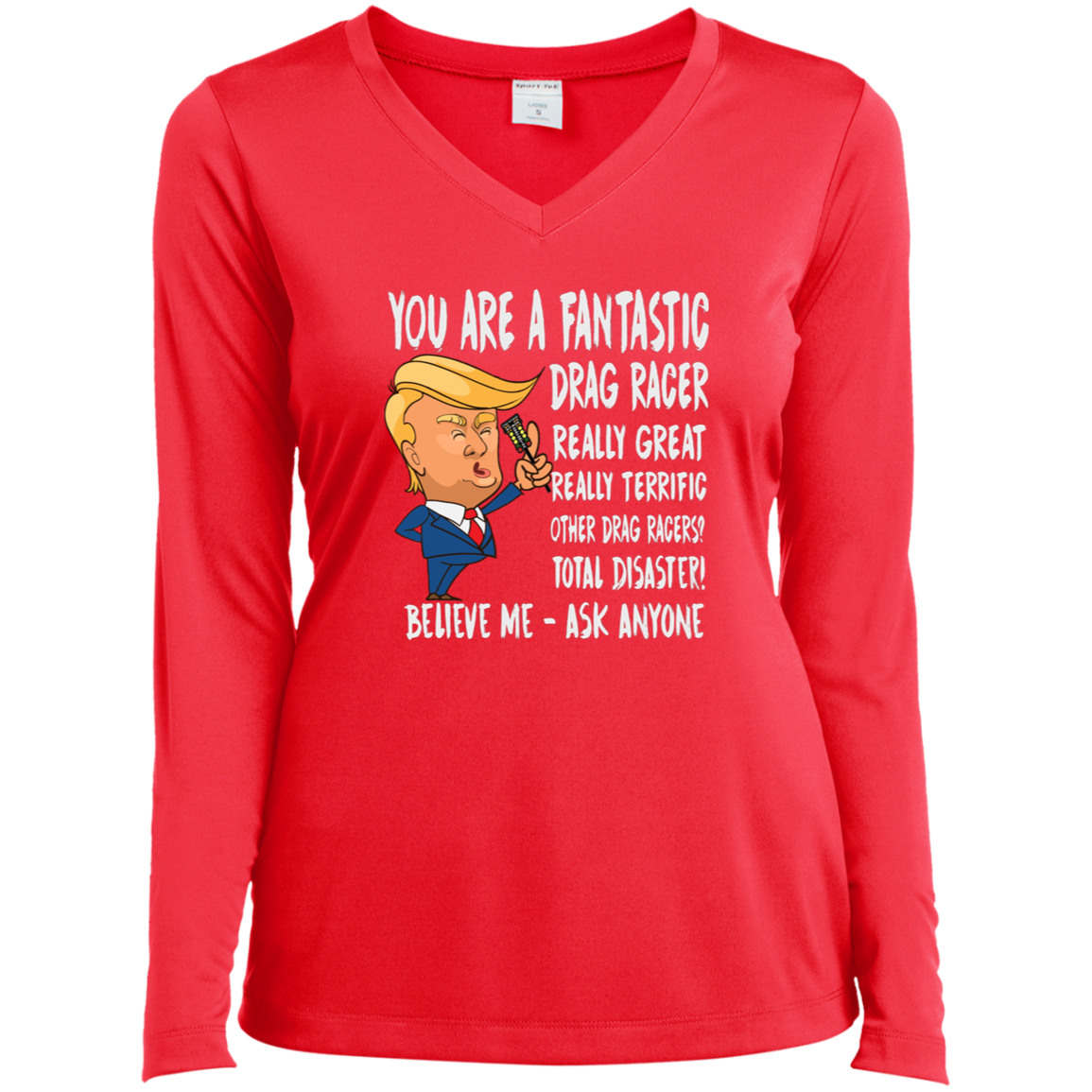 You're A Fantastic Drag Racer Long Sleeve V-Neck Tees