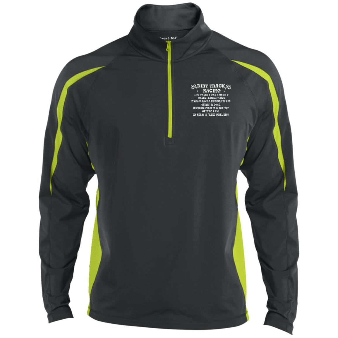 Dirt Track Racing It's Where I Was Raised Men's Sport Wicking Colorblock 1/2 Zip