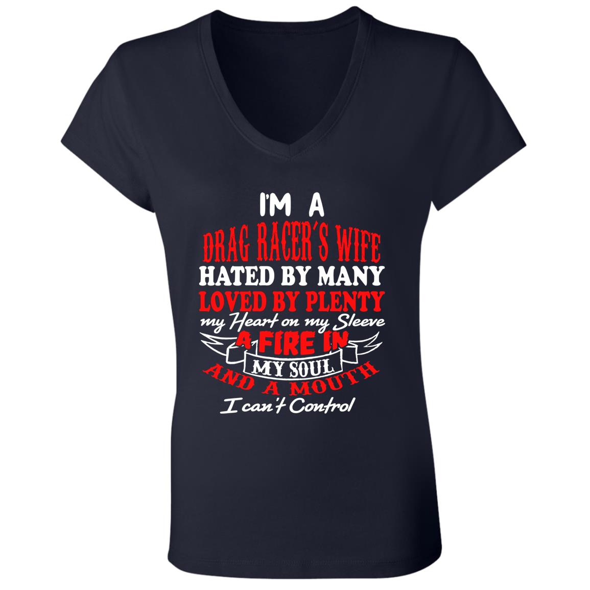 I'm A Drag Racer's Wife Hated By Many Loved By Plenty Ladies' Jersey V-Neck T-Shirt