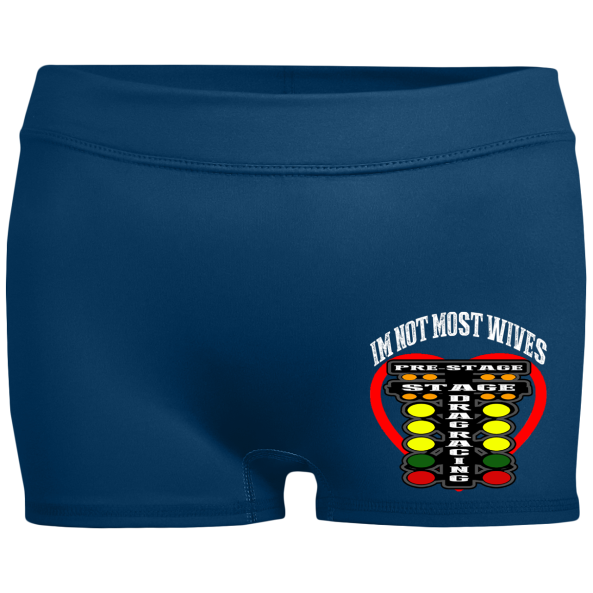 I'm Not Most Wives Drag Racing Ladies' Fitted Moisture-Wicking 2.5 inch Inseam Shorts
