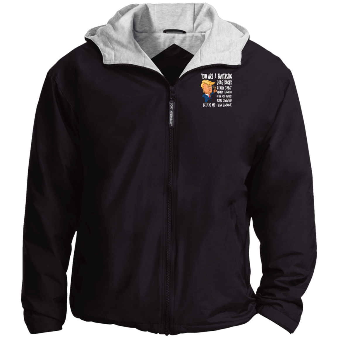You're A Fantastic Drag Racer Jackets