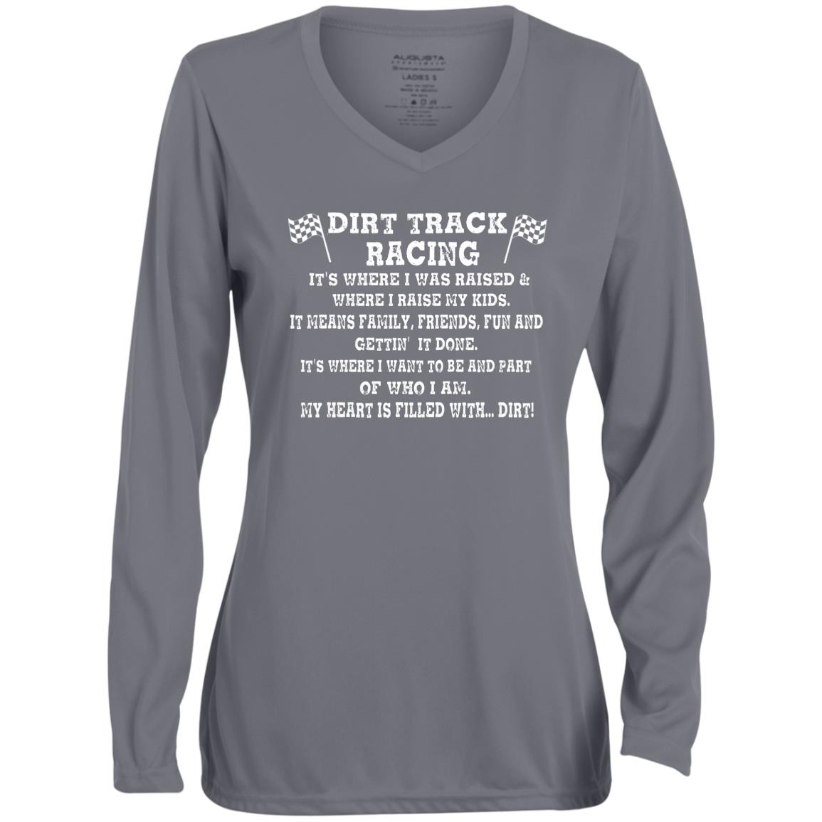 Dirt Track Racing It's Where I Was Raised Ladies' Moisture-Wicking Long Sleeve V-Neck Tee