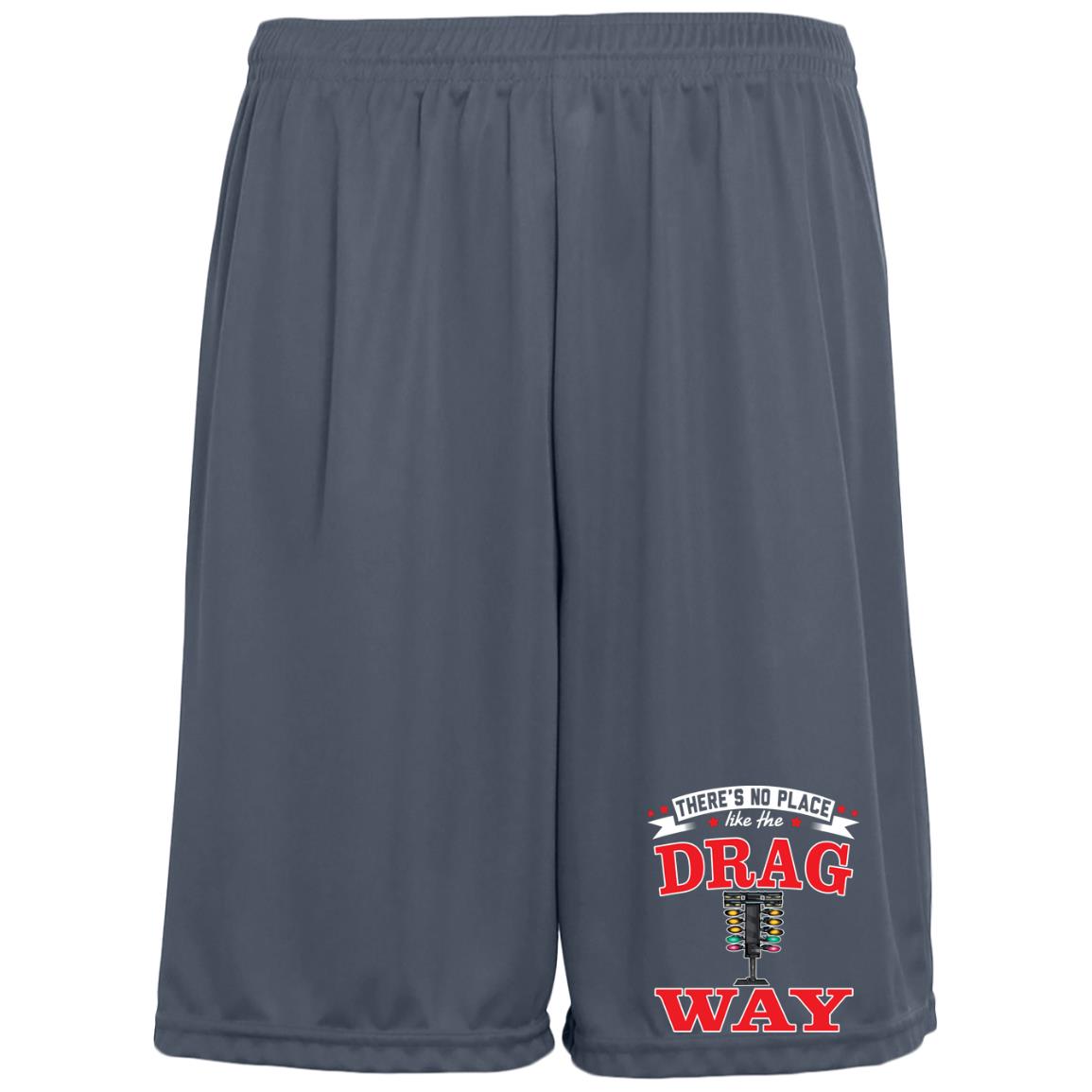 There's No Place Like The Dragway Moisture-Wicking Pocketed 9 inch Inseam Training Shorts