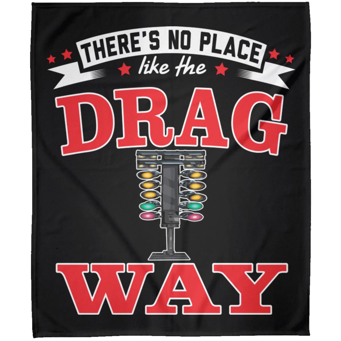 There's No Place Like The Dragway Arctic Fleece Blanket 50x60