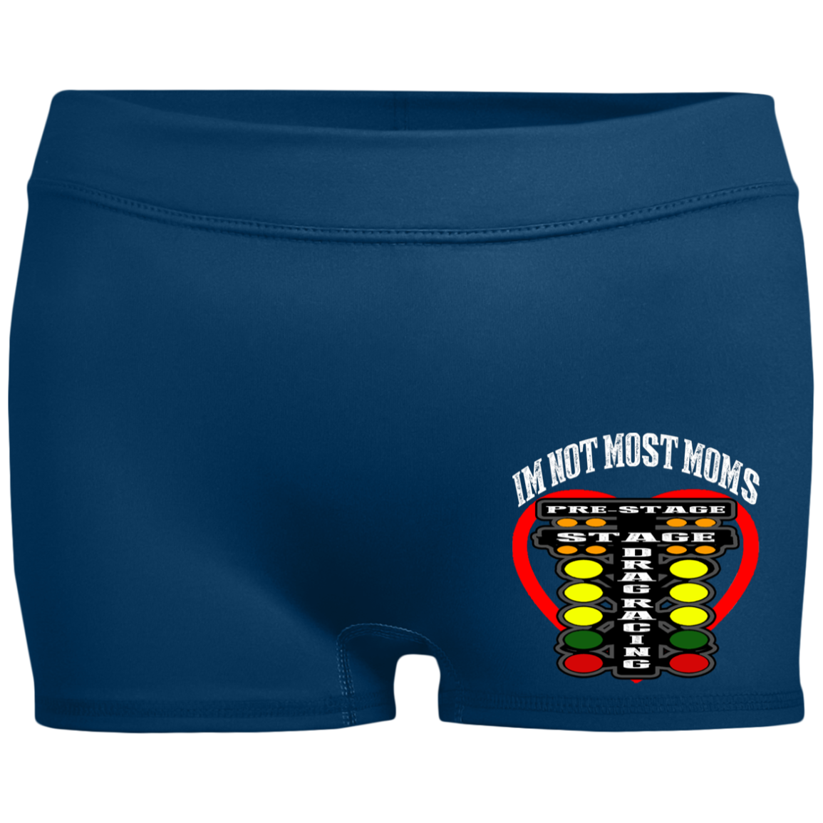 I'm Not Most Moms Drag Racing Ladies' Fitted Moisture-Wicking 2.5 inch Inseam Shorts