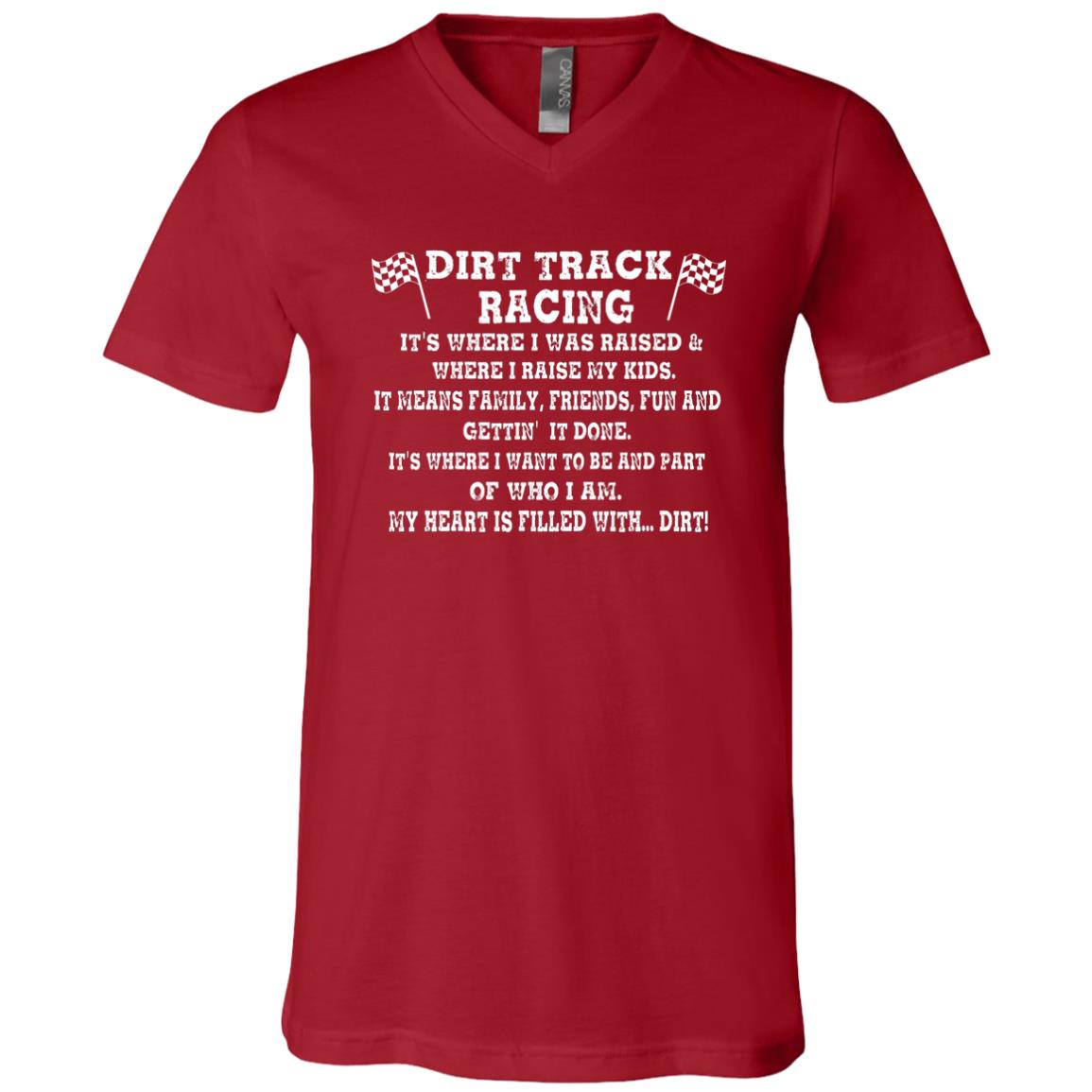 Dirt Track Racing It's Where I Was Raised Unisex Jersey SS V-Neck T-Shirt