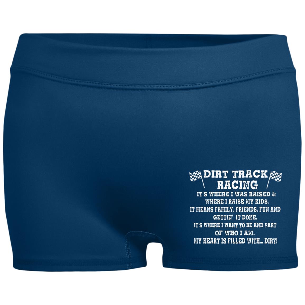 Dirt Track Racing It's Where I Was Raised Ladies' Fitted Moisture-Wicking 2.5 inch Inseam Shorts