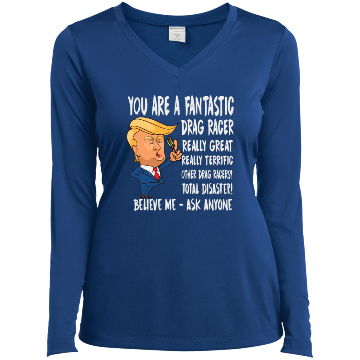 You're A Fantastic Drag Racer Long Sleeve V-Neck Tees