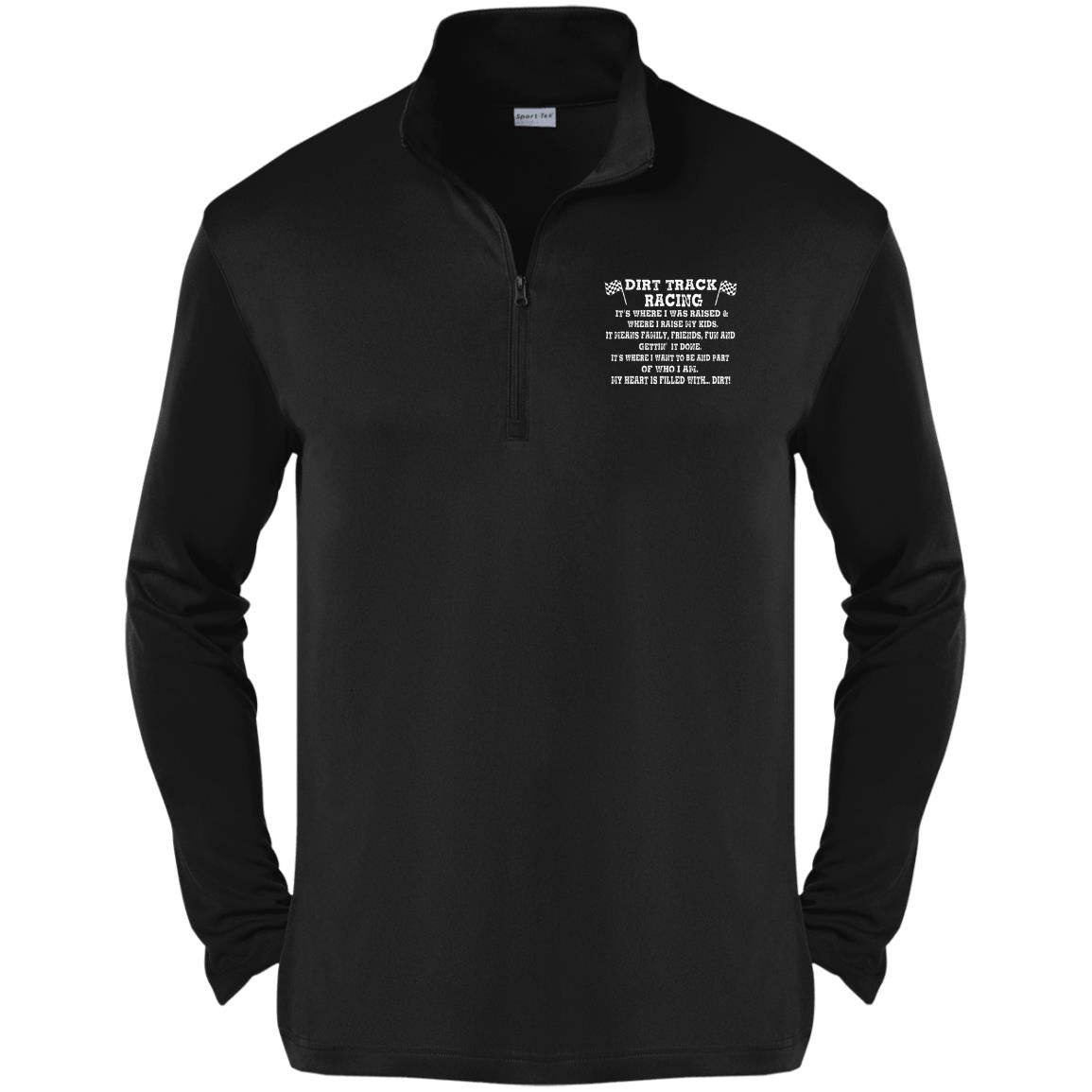 Dirt Track Racing It's Where I Was Raised Competitor 1/4-Zip Pullover