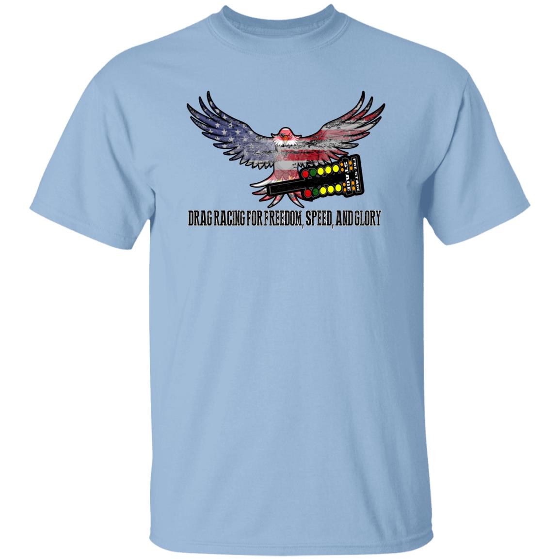 Drag Racing for Freedom, Speed, and Glory T-Shirt