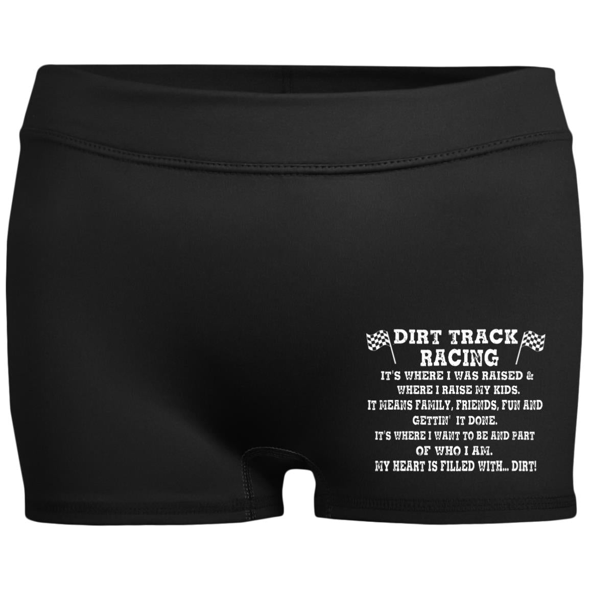 Dirt Track Racing It's Where I Was Raised Ladies' Fitted Moisture-Wicking 2.5 inch Inseam Shorts