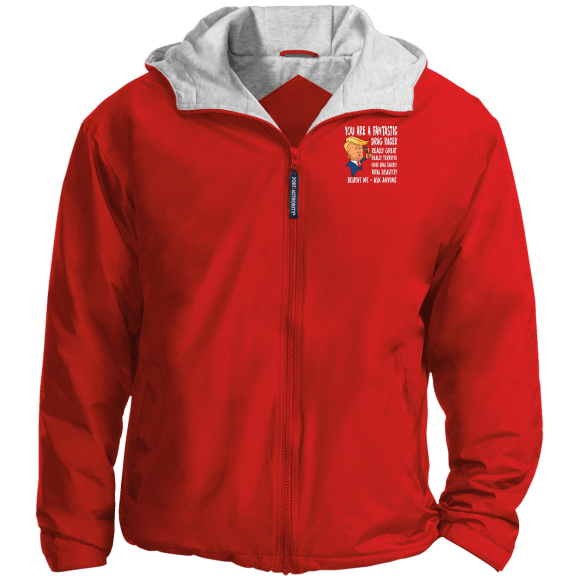 You're A Fantastic Drag Racer Jackets