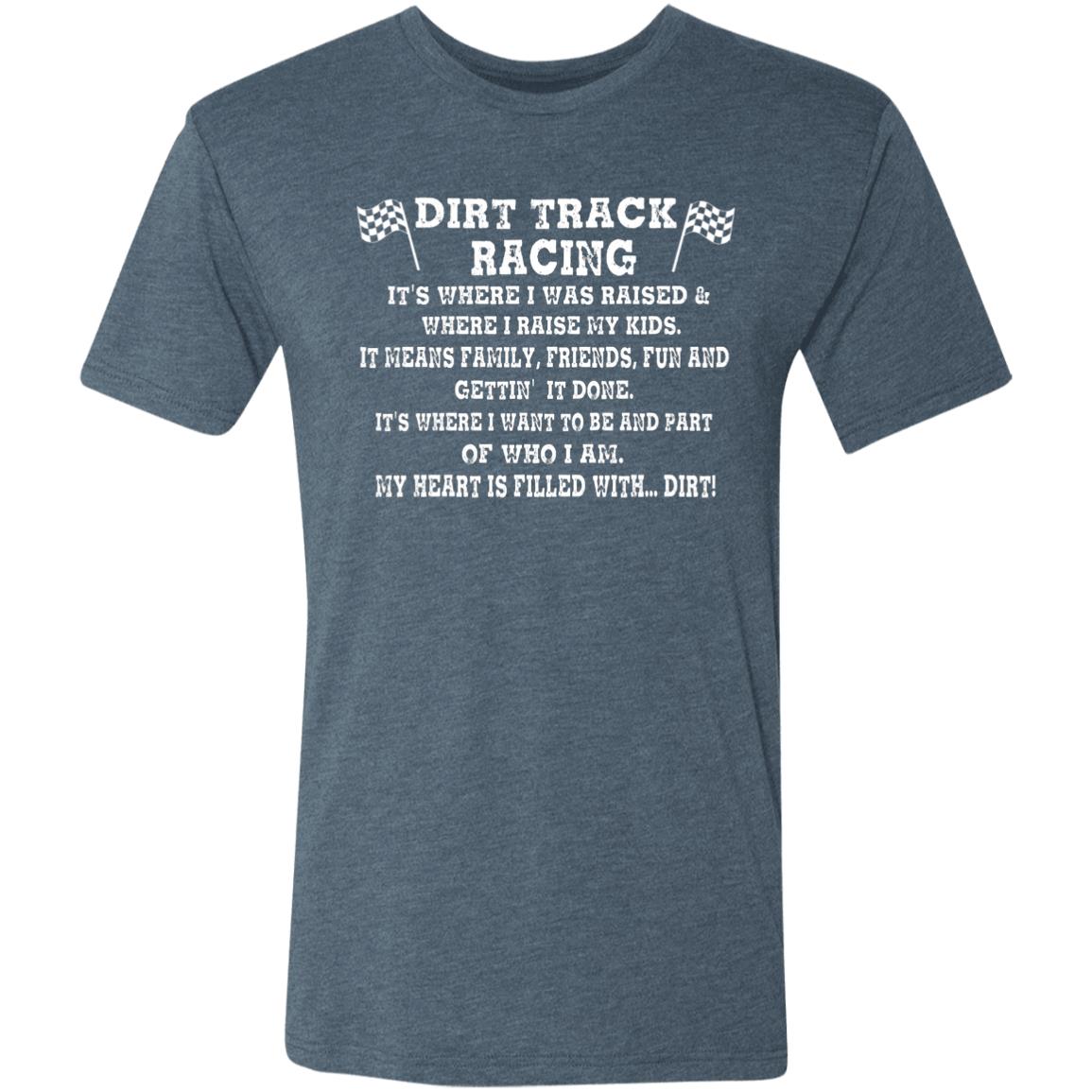 Dirt Track Racing It's Where I Was Raised Men's Triblend T-Shirt